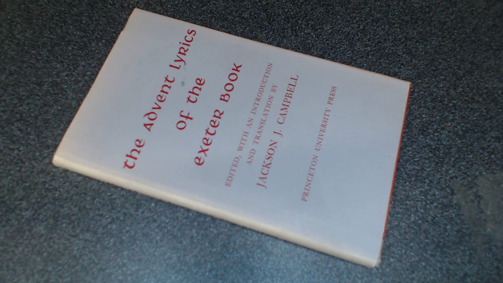 Advent Lyrics of the Exeter Book (Princeton Legacy Library, 2099) Contemporary literature