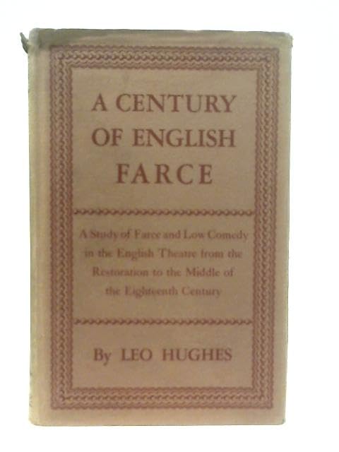 Century of English Farce (Princeton Legacy Library, 2128) Drama