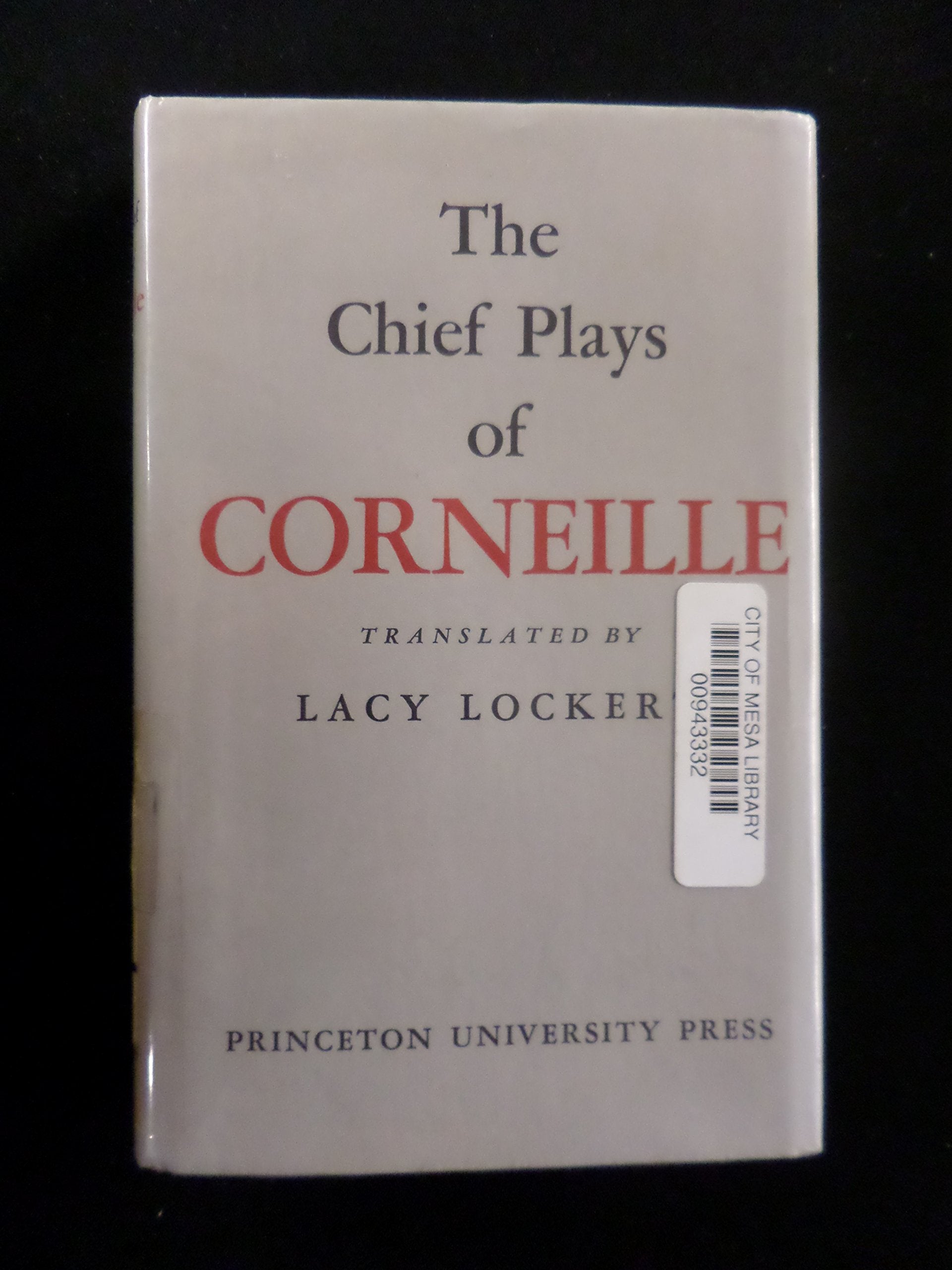 Chief Plays of Corneille (Princeton Legacy Library) Drama