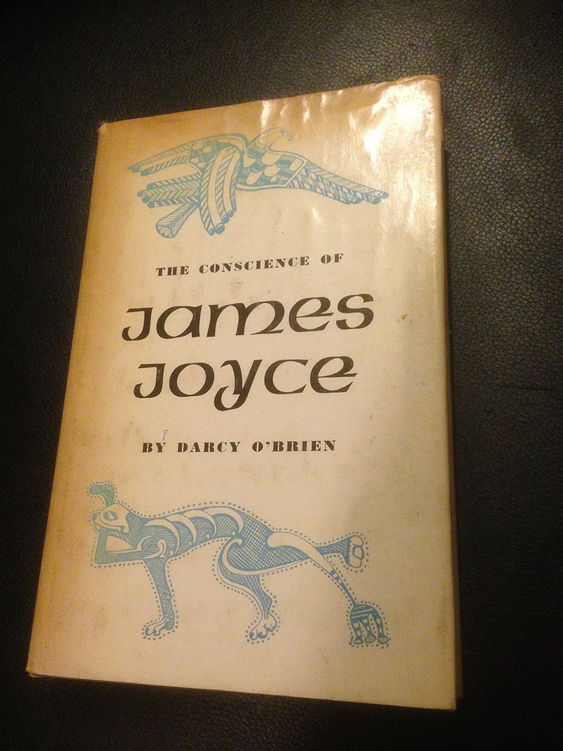 The Conscience of James Joyce (Princeton Legacy Library, 2155) Contemporary literature