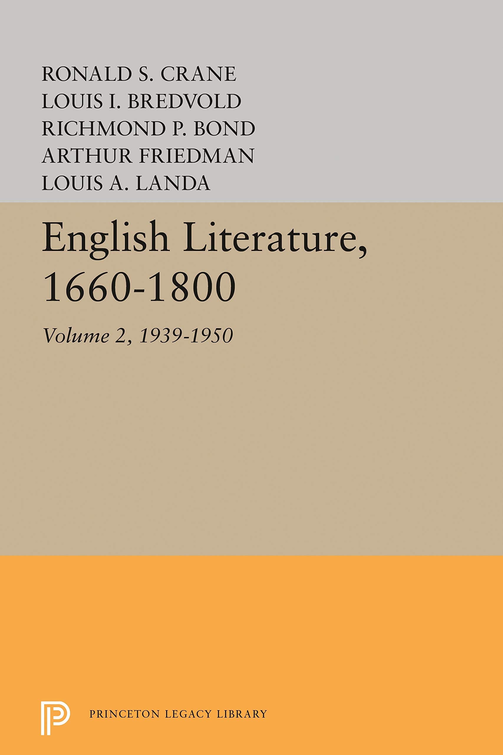 English Literature, Volume 2: 1939-1950 (Princeton Legacy Library, 2180) Contemporary literature