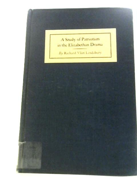 Study of Patriotism in the Elizabethan Drama Contemporary literature