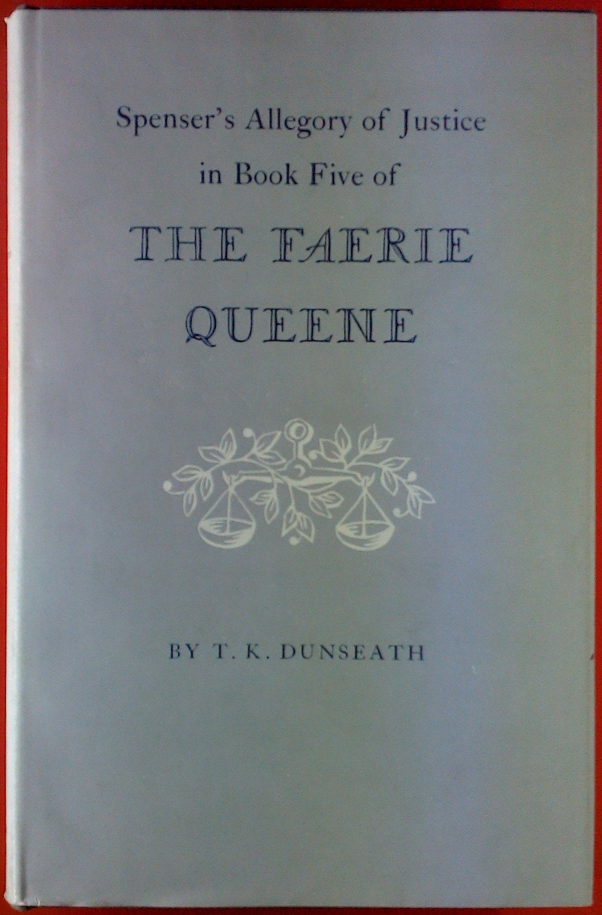 Spenser's Allegory of Justice in Book Five of the Fairie Queen (Princeton Legacy Library, 2369) Poetry