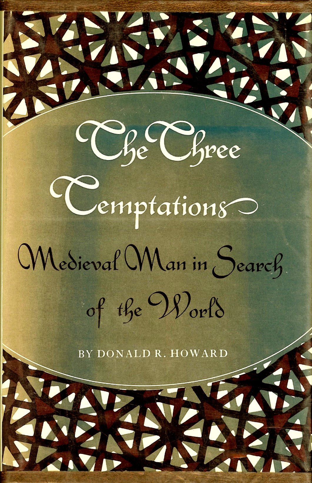 Three Temptations: Medieval Man in Search of the World (Princeton Legacy Library) Contemporary literature