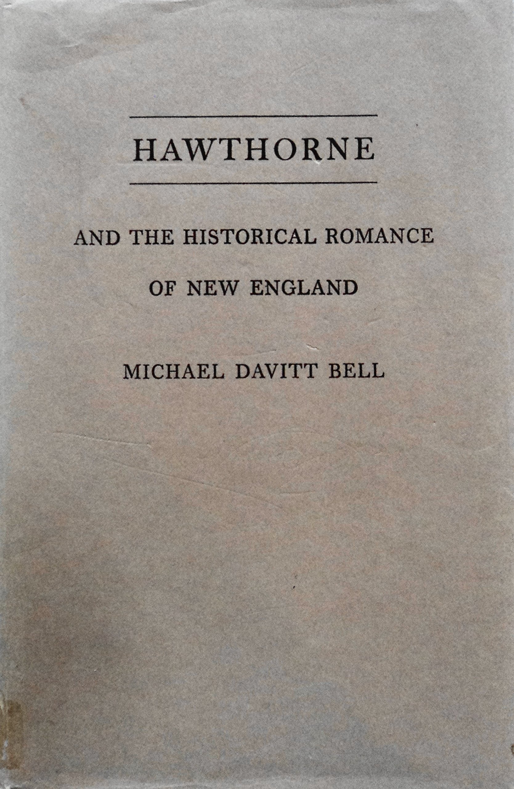 Hawthorne and the Historical Romance of New England (Princeton Legacy Library) Contemporary literature