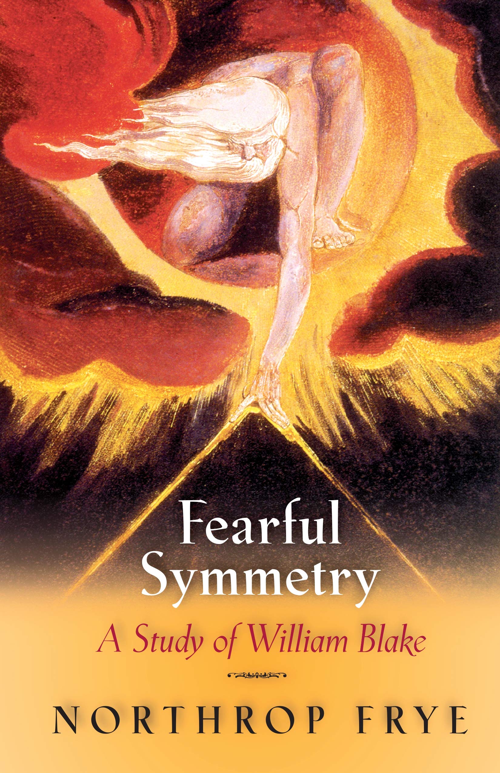Fearful Symmetry: A Study of William Blake Poetry
