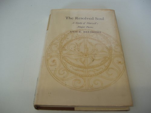 Resolved Soul: A Study of Marvell's Major Poems (Princeton Legacy Library) Poetry
