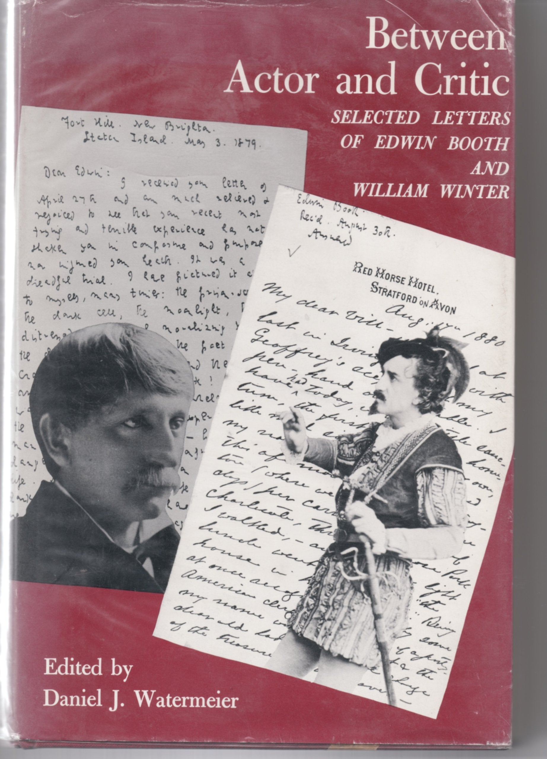 Between Actor and Critic: Selected Letters of Edwin Booth and William Winter (Princeton Legacy Library, 1685) Art & Literature