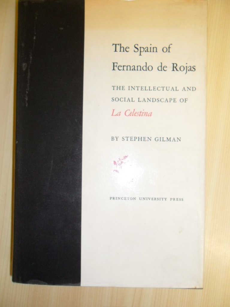 Spain of Fernando de Rojas: The Intellectual and Social Landscape of La Celestina (Princeton Legacy Library, 1279) Memories