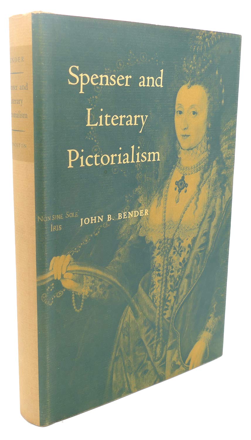 Spenser and Literary Pictorialism (Princeton Legacy Library) Poetry