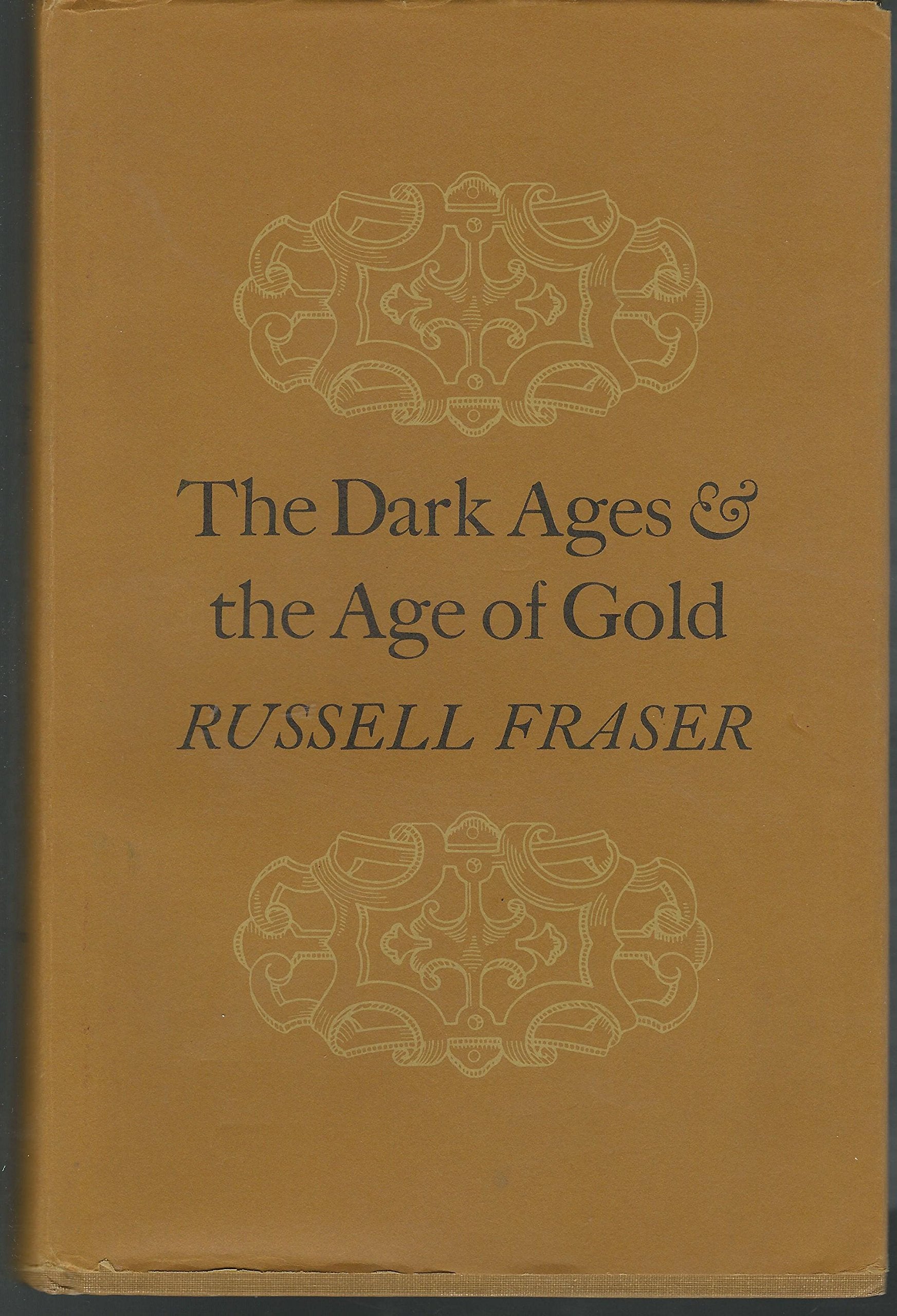 The Dark Ages and the Age of Gold (Princeton Legacy Library) Film, Art & Culture