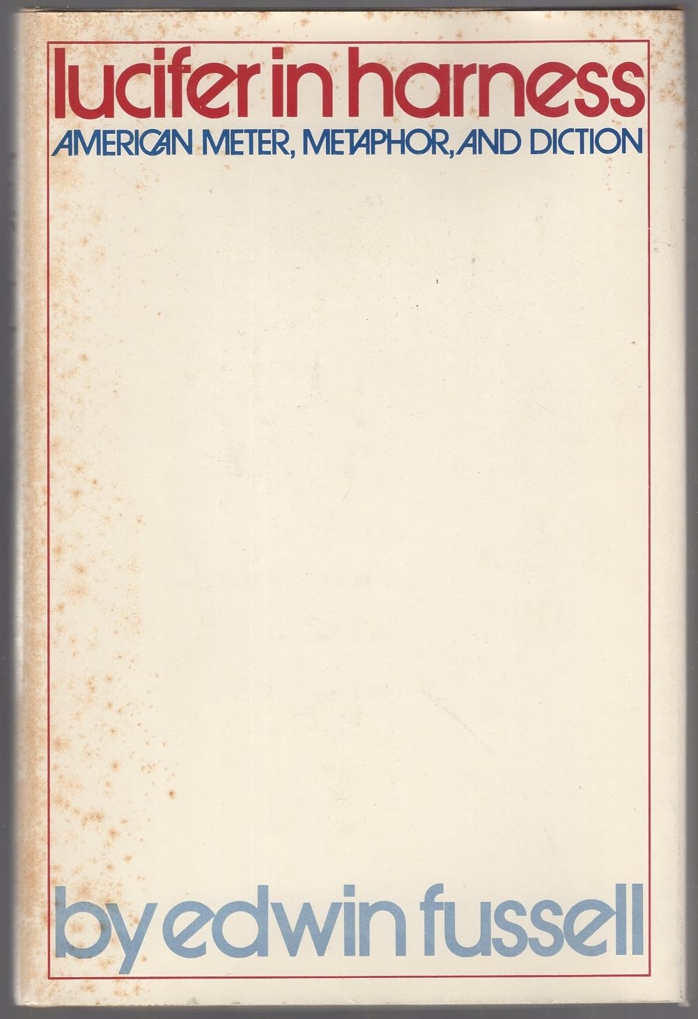 Lucifer in Harness: American Meter, Metaphor, and Diction (Princeton Legacy Library) Contemporary literature