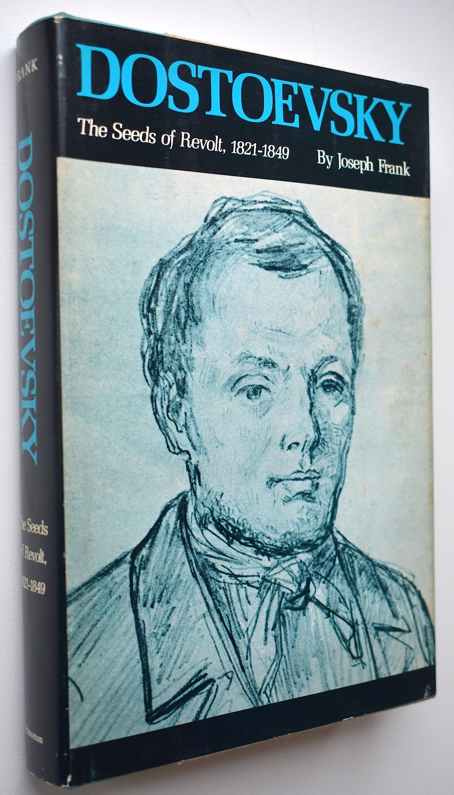 Dostoevsky: The Seeds of Revolt, 1821-1849 book
