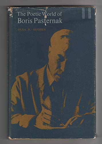 The Poetic World of Boris Pasternak (Princeton Legacy Library) Contemporary literature
