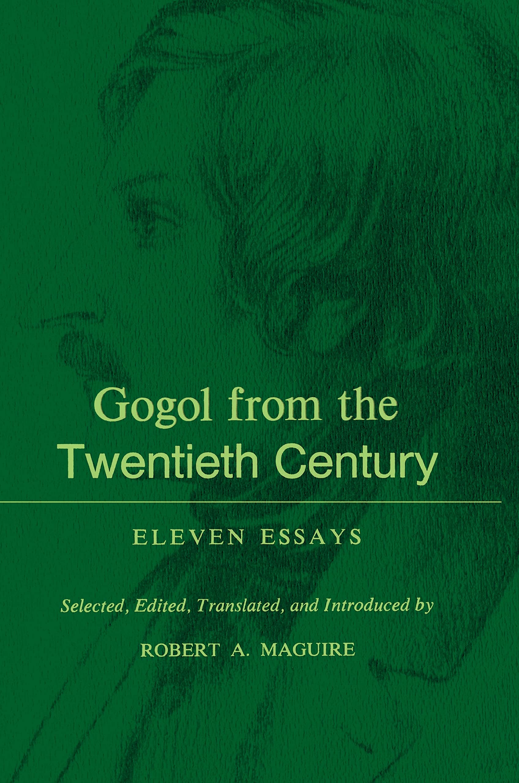 Gogol from the Twentieth Century: Eleven Essays Contemporary literature