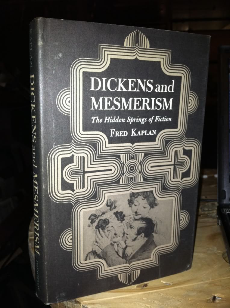 Dickens and Mesmerism: The Hidden Springs of Fiction (Princeton Legacy Library, 1541) Classics