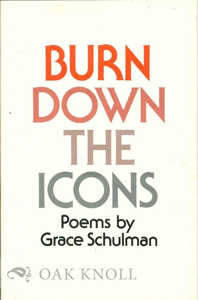 Burn Down the Icons: Poems (Princeton Series of Contemporary Poets) Poetry