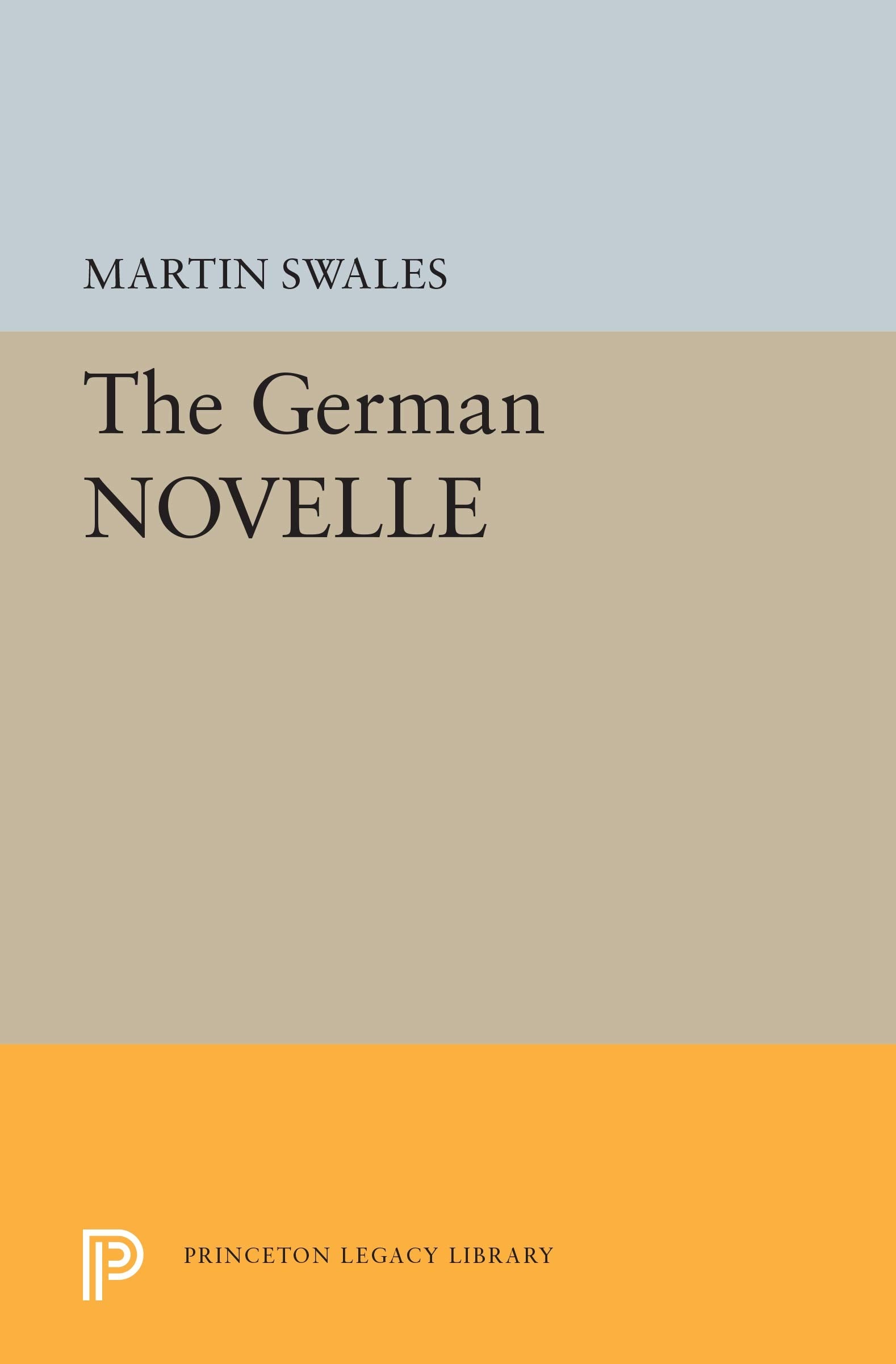 The German Novelle (Princeton Legacy Library) Contemporary literature