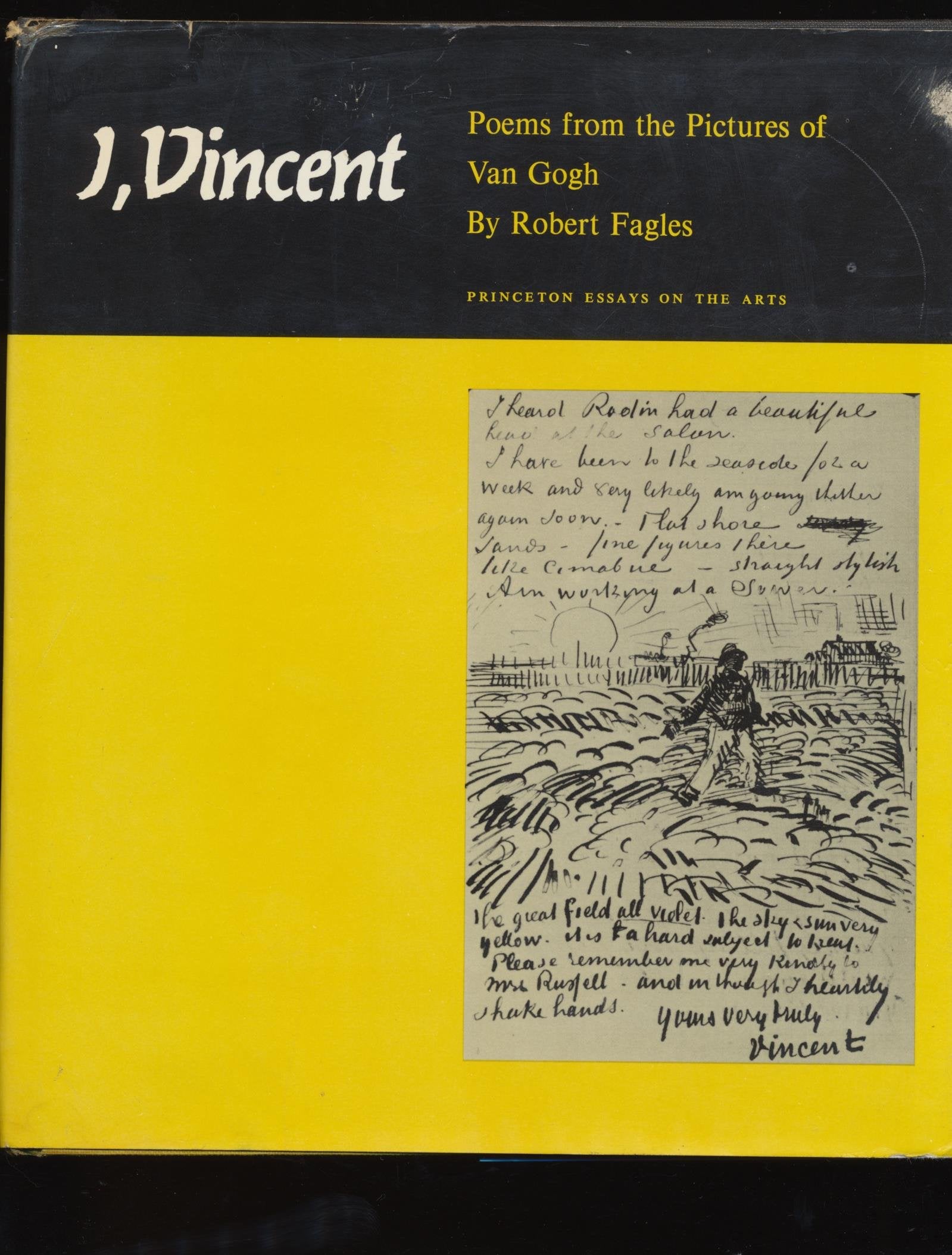 I, Vincent: Poems from the Pictures of Van Gogh (Princeton Essays on the Arts) Poetry
