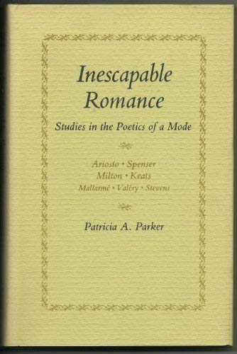 Inescapable Romance: Studies in the Poetics of a Mode (Princeton Legacy Library) Contemporary literature
