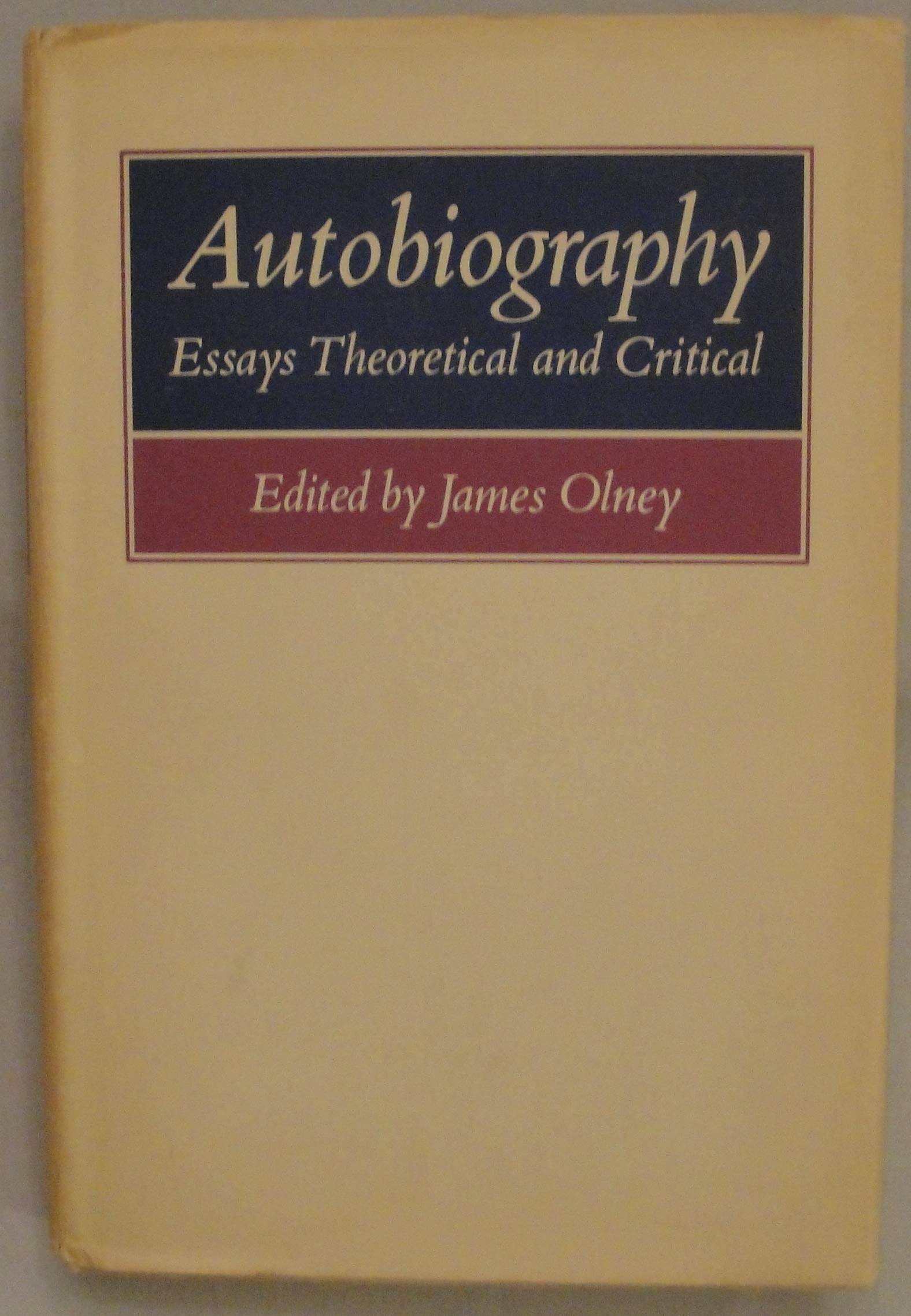 Autobiography: Essays Theoretical and Critical (Princeton Legacy Library, 769) Memories