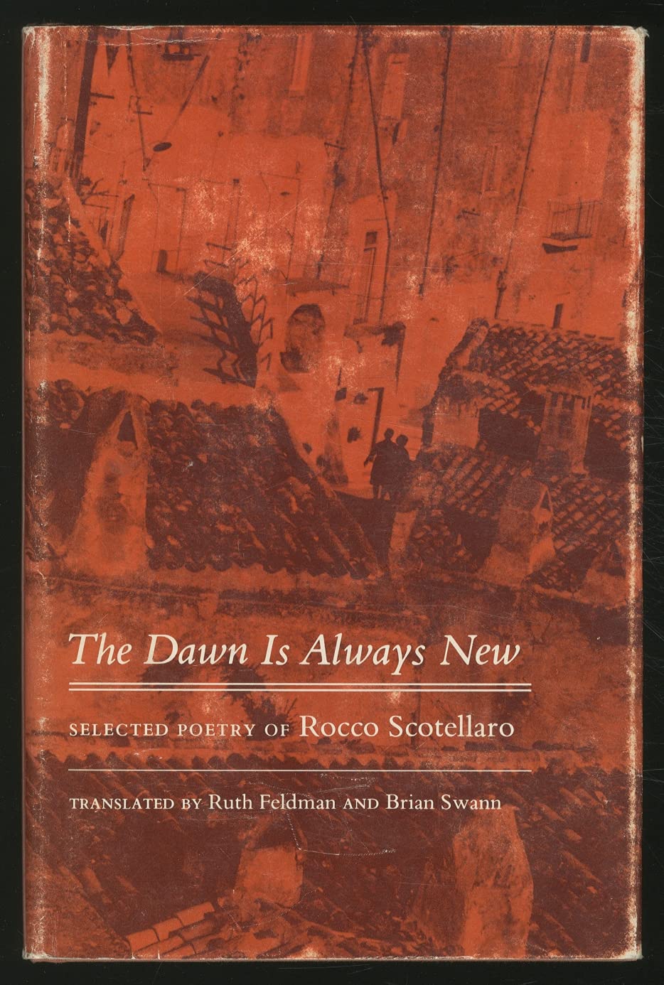 The Dawn Is Always New: Selected Poetry of Rocco Scotellaro (Princeton Legacy Library, 590) Poetry
