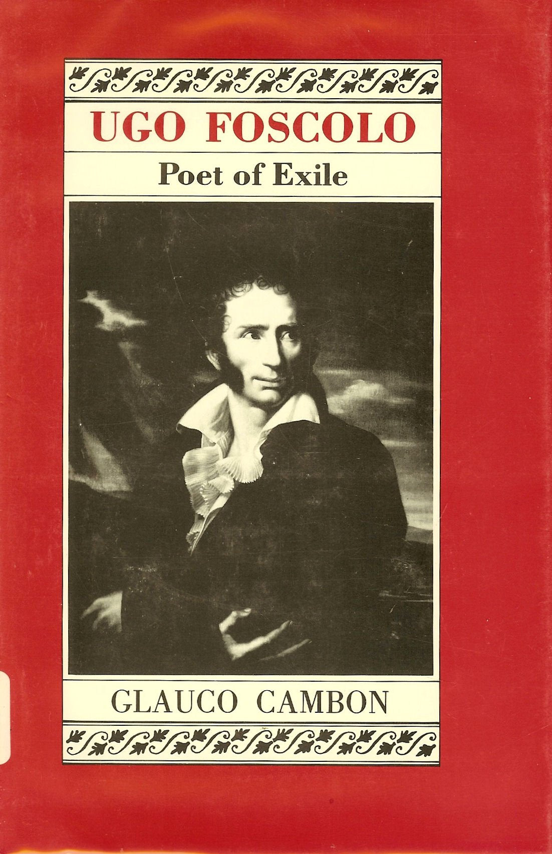 Ugo Foscolo, Poet of Exile (Princeton Legacy Library) Essays & Short Stories