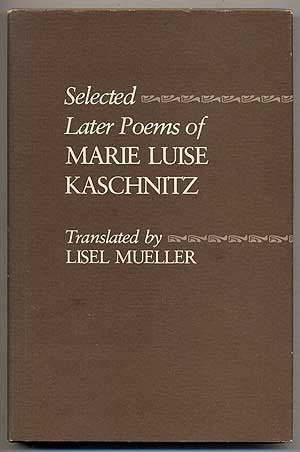 Selected Later Poems of Marie Luise Kaschnitz (Princeton Legacy Library, 722) Poetry