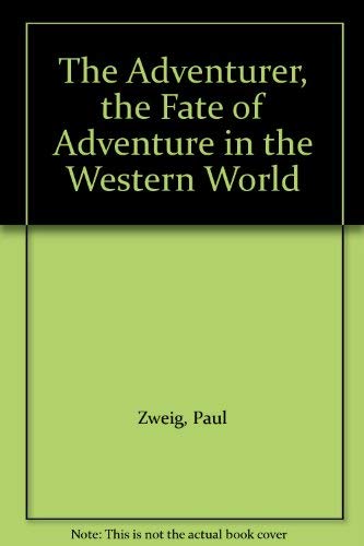 The Adventurer, the Fate of Adventure in the Western World General education