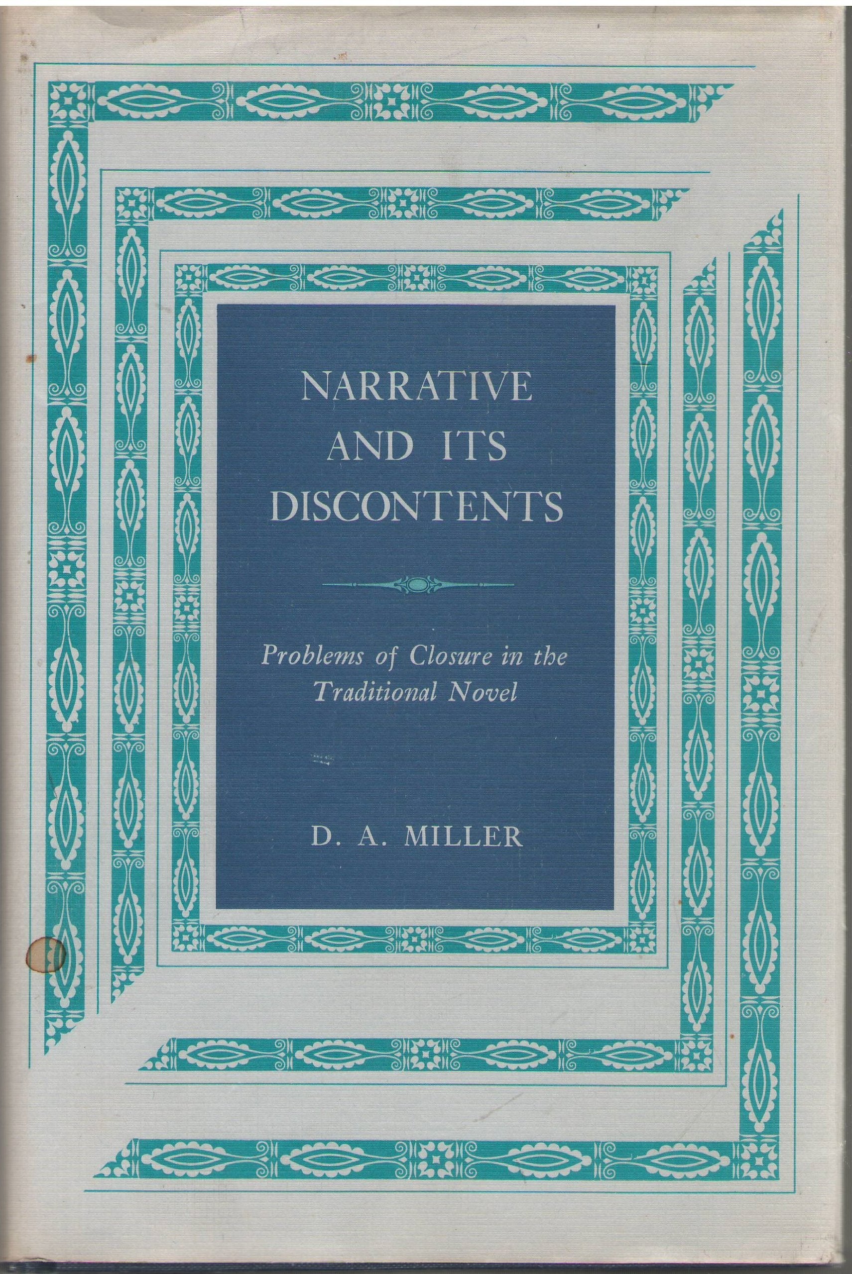 Narrative and Its Discontents: Problems of Closure in the Traditional Novel Contemporary literature