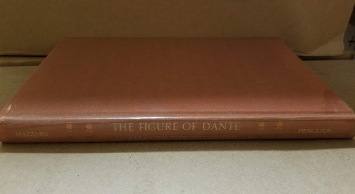 The Figure of Dante: An Essay on the Vita Nuova (Princeton Essays in Literature) Poetry