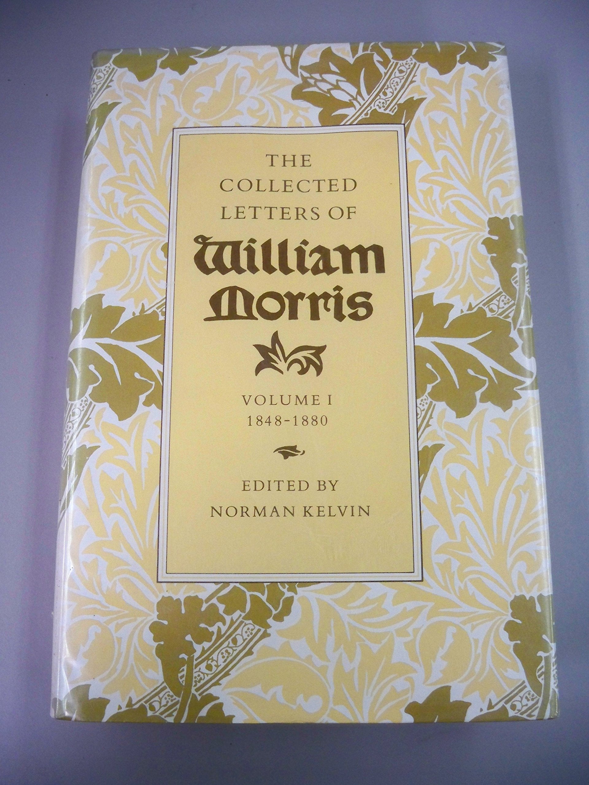 The Collected Letters of William Morris: 1848-1880 Contemporary literature