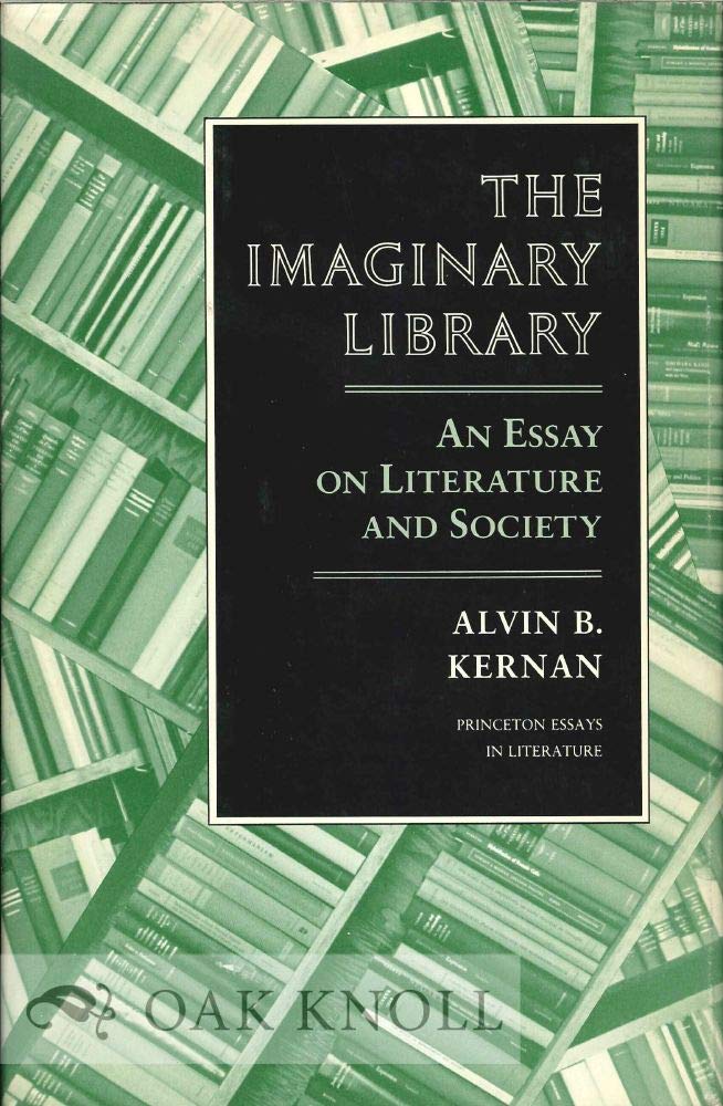 The Imaginary Library: An Essay on Literature and Society (Princeton Legacy Library) Media & Communication