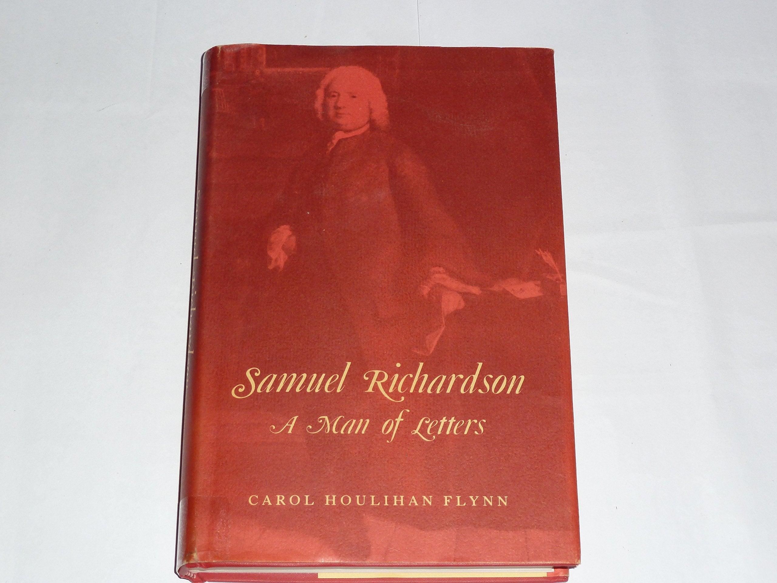 Samuel Richardson, a Man of Letters (Princeton Legacy Library) Media & Communication