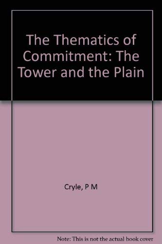 The Thematics of Commitment: The Tower and the Plain (Princeton Legacy Library) Contemporary literature