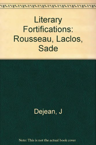 Literary Fortifications: Rousseau, Laclos, Sade (Princeton Legacy Library) Contemporary literature
