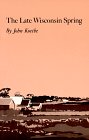 The Late Wisconsin Spring (Princeton Series of Contemporary Poets) Poetry