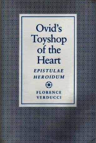 Ovid's Toyshop of the Heart: Epistulae Heroidum (Princeton Legacy Library) Poetry
