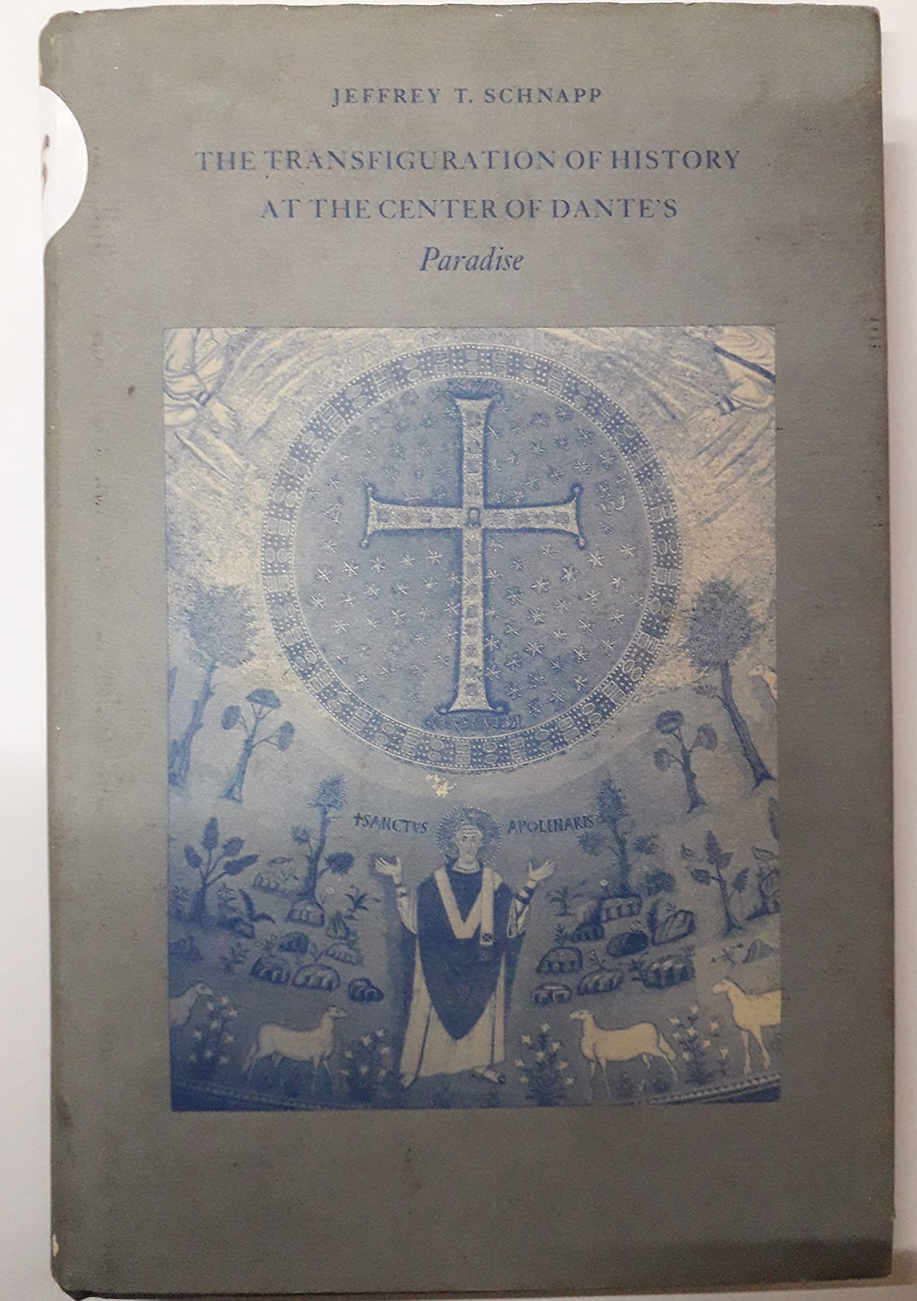 The Transfiguration of History at the Center of Dante's Paradise (Princeton Legacy Library) Contemporary literature