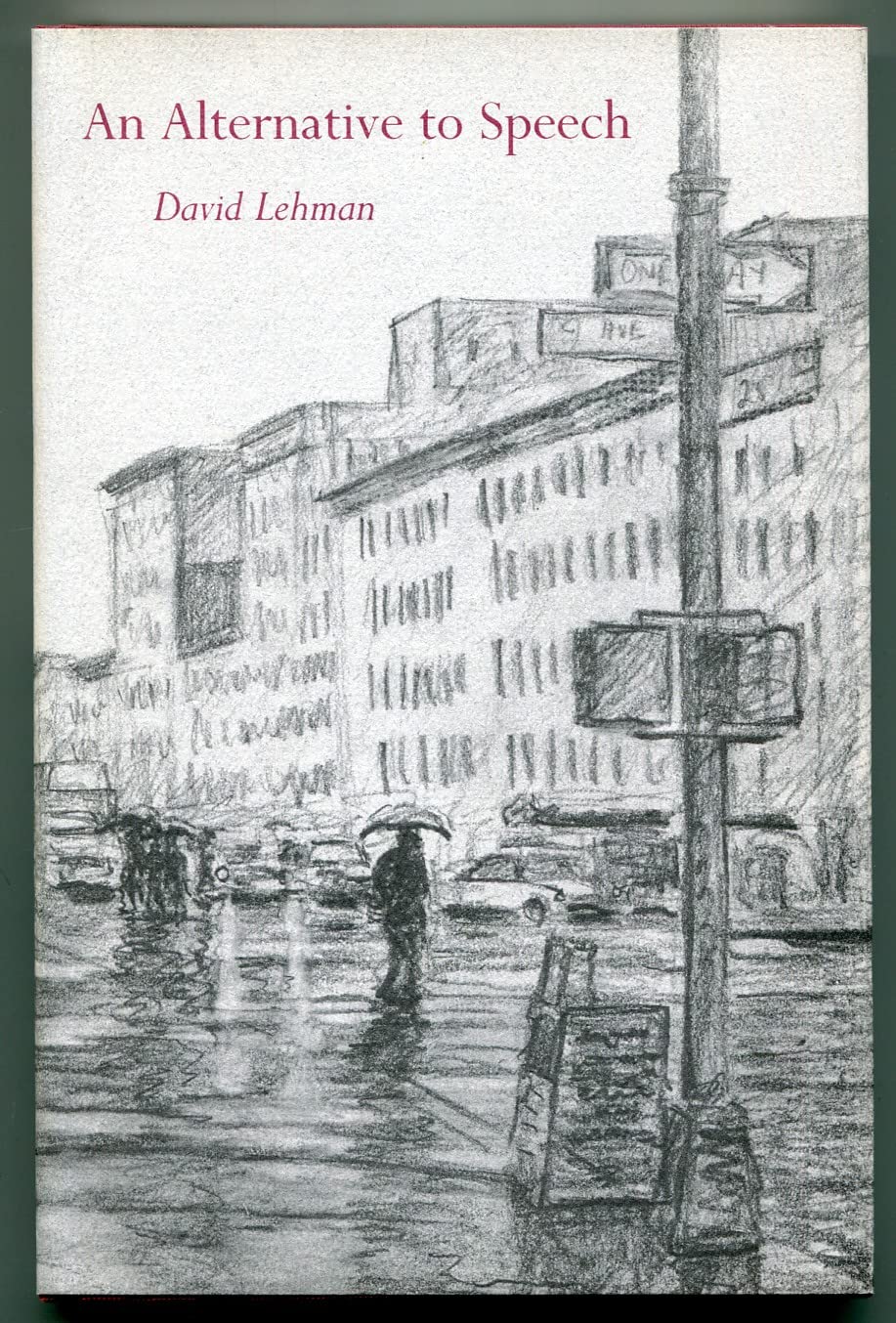 An Alternative to Speech (Princeton Series of Contemporary Poets) Poetry