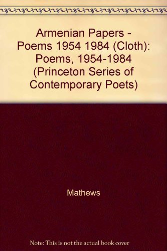 Armenian Papers: Poems, 1954-1984 (Princeton Series of Contemporary Poets) Poetry