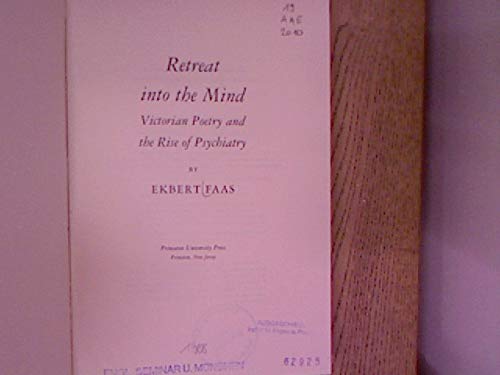 Retreat into the Mind: Victorian Poetry and the Rise of Psychiatry (Princeton Legacy Library) Contemporary literature