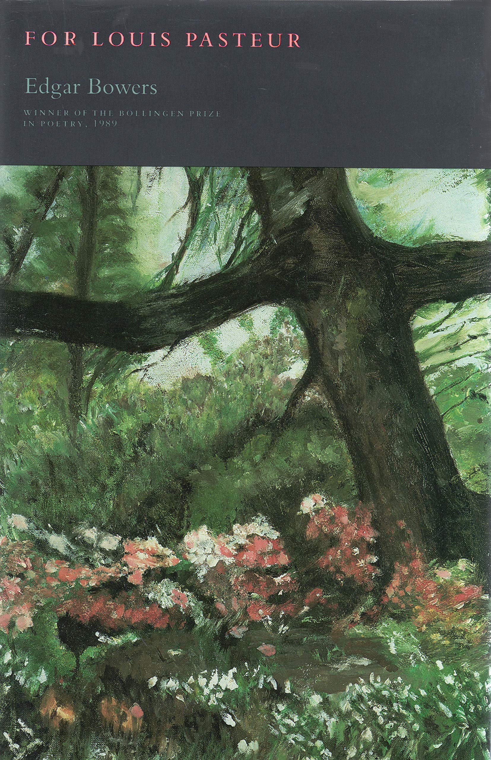 For Louis Pasteur (Princeton Series of Contemporary Poets) Poetry