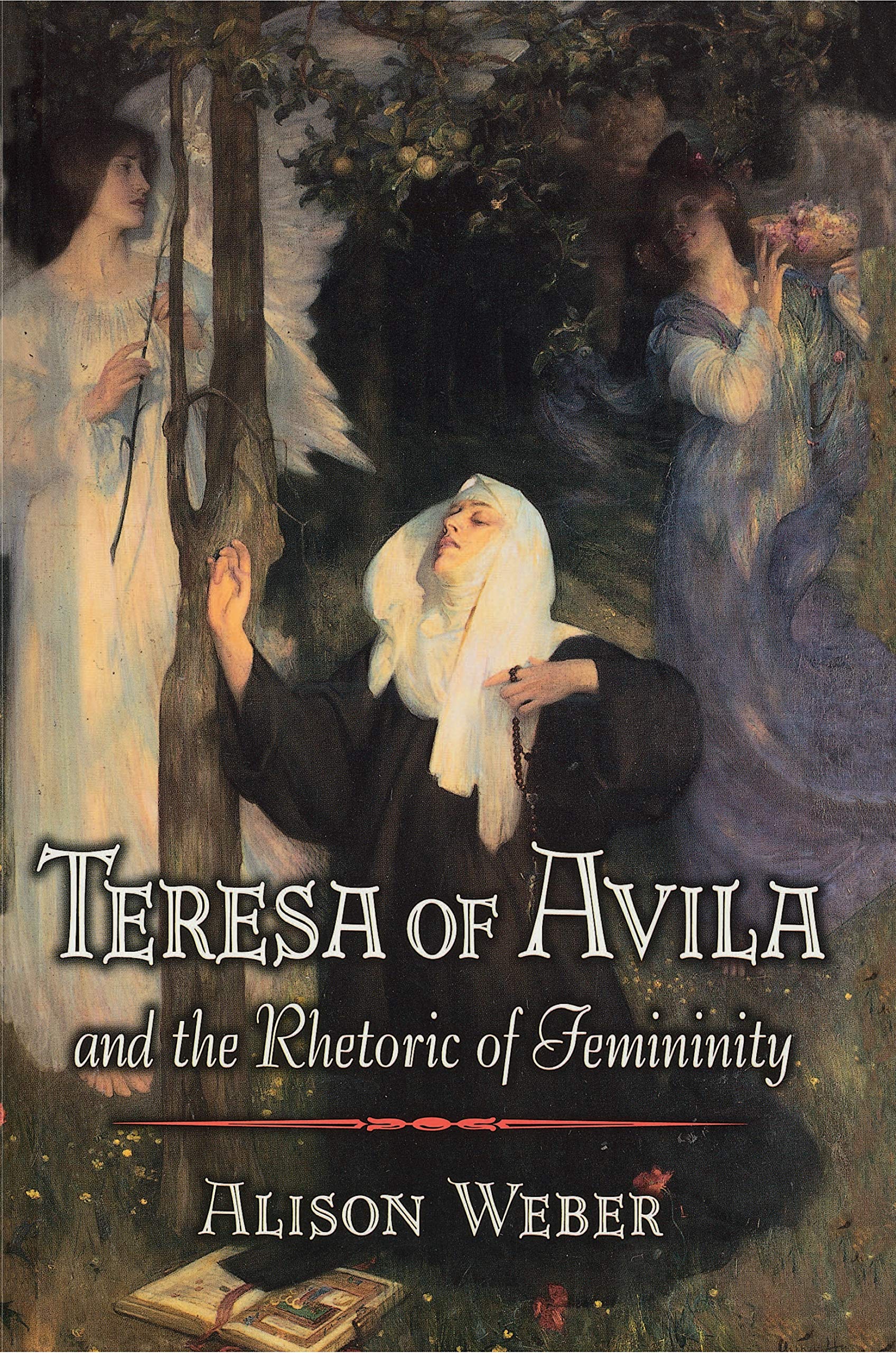 Teresa of Avila and the Rhetoric of Femininity Books