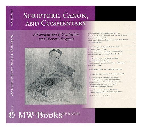 Scripture, Canon, and Commentary: A Comparison of Confucian and Western Exegesis (Princeton Legacy Library) Contemporary literature