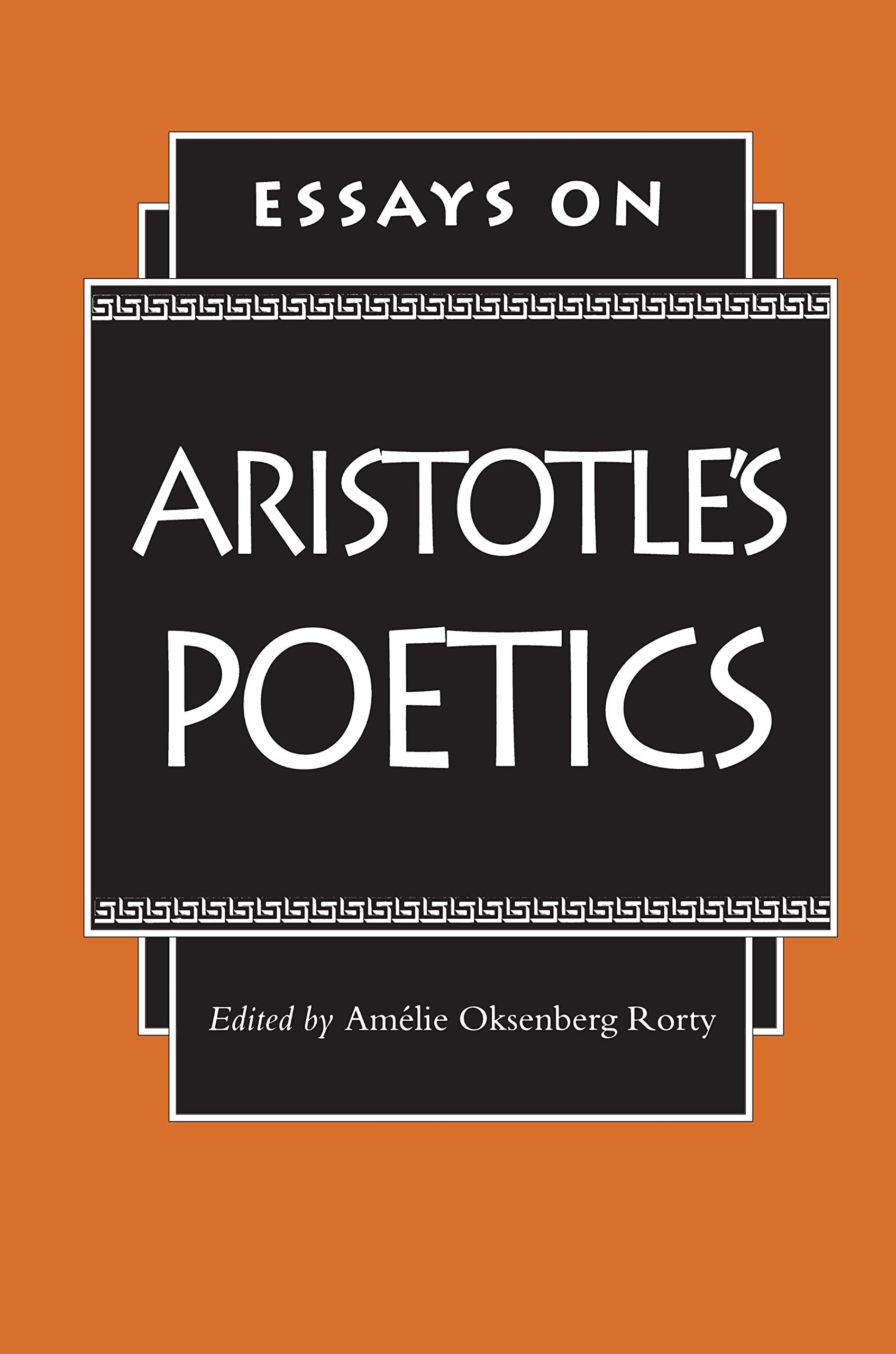 Essays on Aristotle's Poetics (Princeton Paperbacks) Philosophy