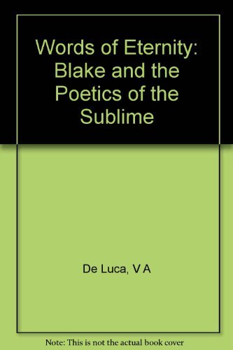 Words of Eternity: Blake and the Poetics of the Sublime (Princeton Legacy Library) Contemporary literature