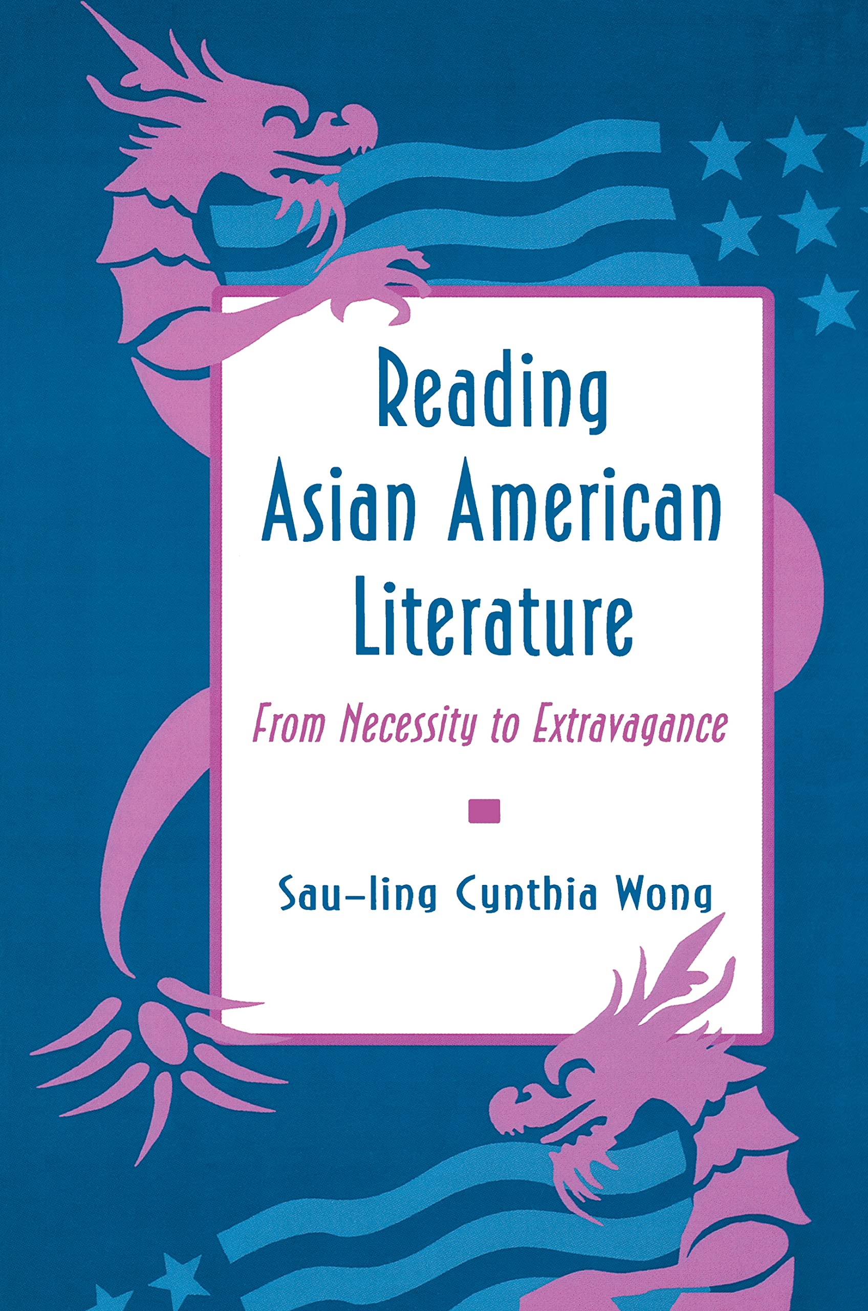 Reading Asian American Literature: From Necessity to Extravagance Contemporary literature