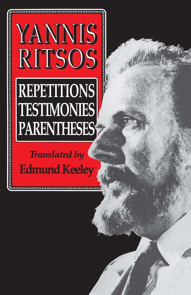 Yannis Ritsos: Repetitions, Testimonies, Parentheses (Princeton Modern Greek Studies) Poetry