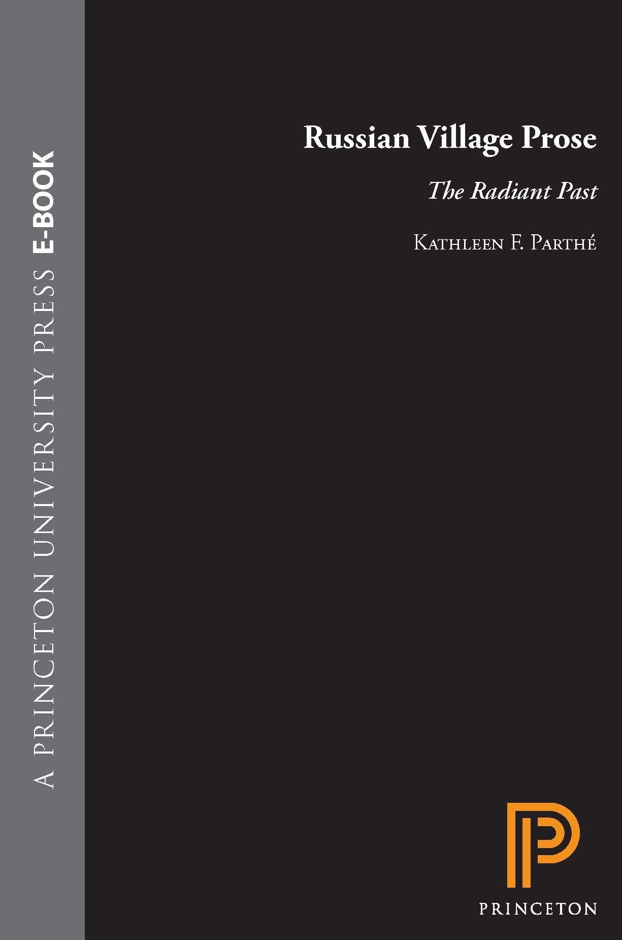 Russian Village Prose: The Radiant Past (Princeton Paperbacks) Contemporary literature